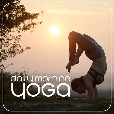 Daily Morning Yoga: Streatching and Relaxation