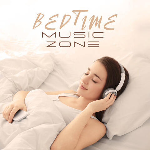 Bedtime Music Zone: Sounds to Help You Sleep