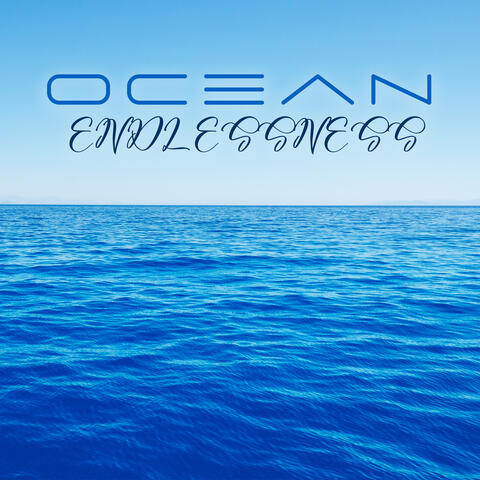 Ocean Endlessness: Calming Ocean Waves for Anxiety Relief, Mind Soothing Sounds