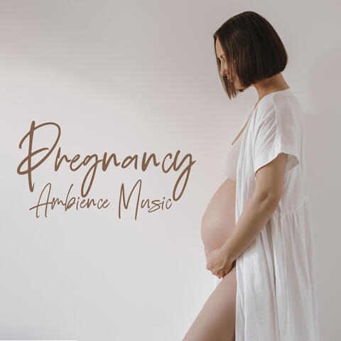 Pregnancy Ambience Music: Yoga Music During Pregnancy Time
