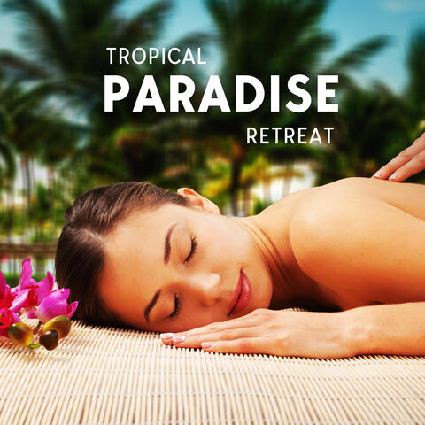 Tropical Paradise Retreat: Exotic Massage, Beach Serenity & Stress Relief