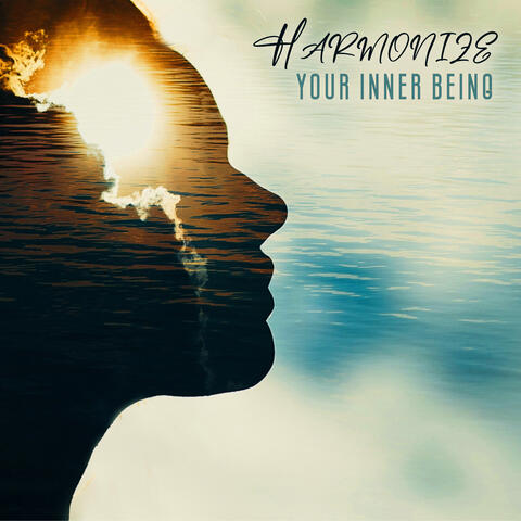 Harmonize Your Inner Being: True Peace, Happiness and Freedom from all Suffering