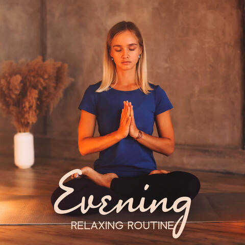 Evening Relaxing Routine: New Age to Calm Your Body and Mind Before Sleep