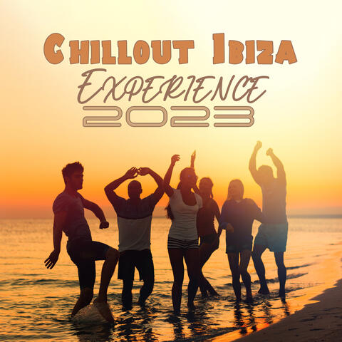 Chillout Ibiza Experience 2023: Relaxing Music for Summer Holidays