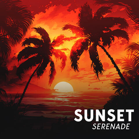 Sunset Serenade: Relaxing Summer Chill Out Vibes