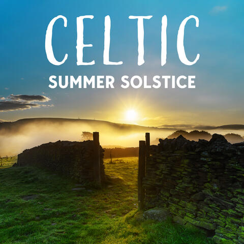 Celtic Summer Solstice: Meditations & Rituals