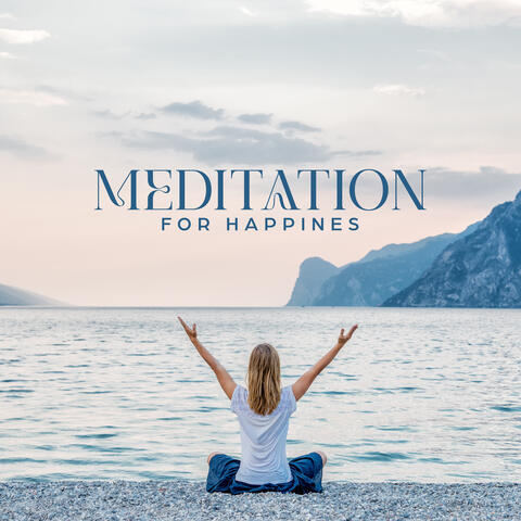 Meditation for Happines: Peacefull Soul Awakening