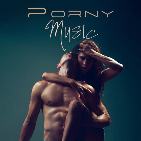 Porny Music: Background Music For Sex