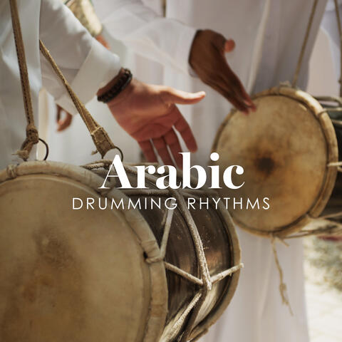 Arabic Drumming Rhythms: Belly Dancing, Exotic, Sensuality