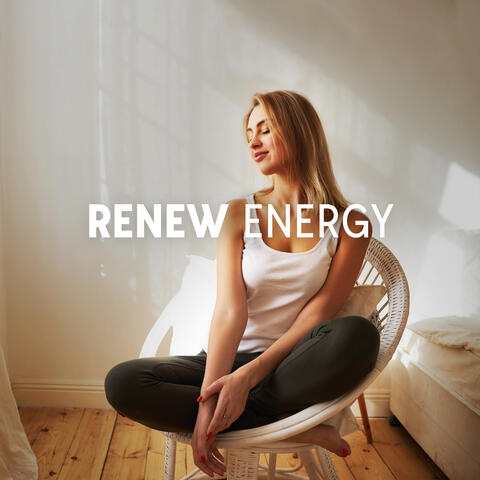 Renew Energy: Music for Focus & Stress Relief
