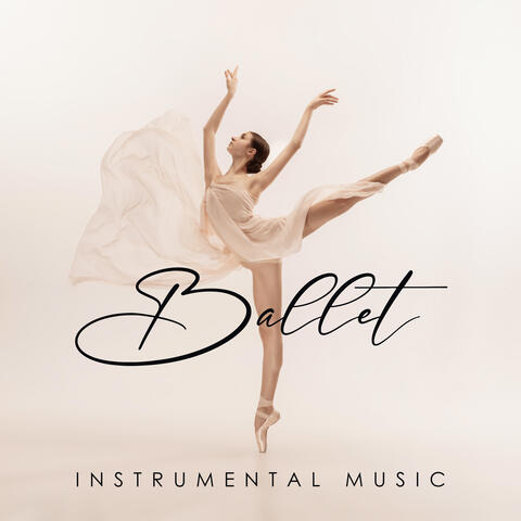 Ballet Instrumental Music: Classical Piano Accompaniment To Dance