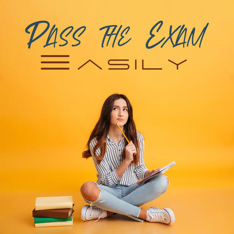 Pass the Exam Easily: Ambient Study Music, Brain Power, Study Fast for the Exam