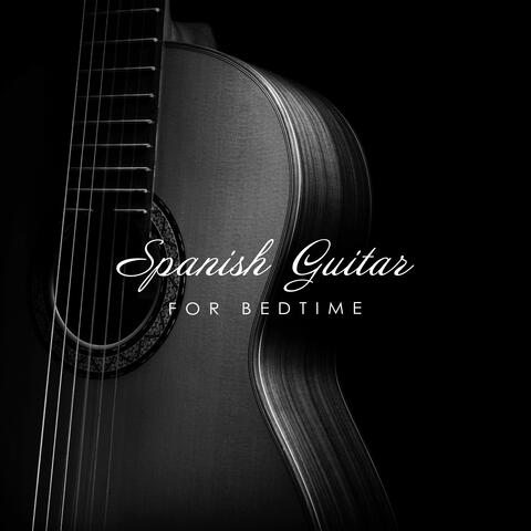 Spanish Guitar for Bedtime: Fall Asleep with Calm Andalusian Sounds