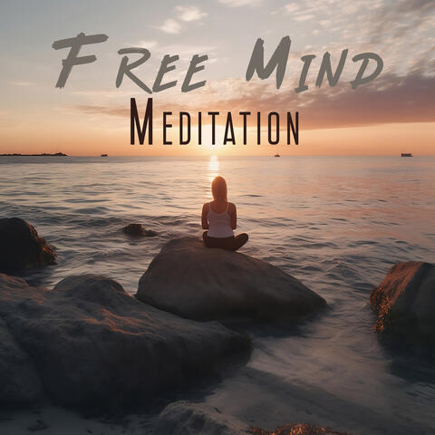 Free Mind Meditation: Divine Deeper Healing, Inside Transformation