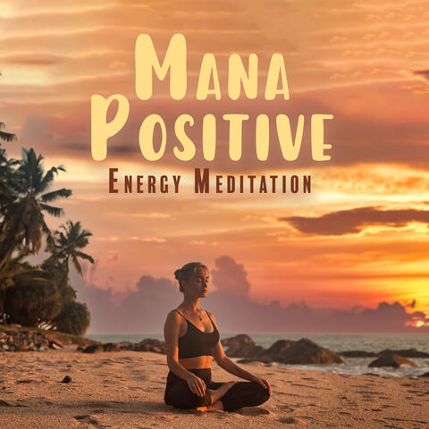 Mana Positive Energy Meditation: Hawaiian Mantras for Happiness & Joy (Relaxing Ukulele Music)