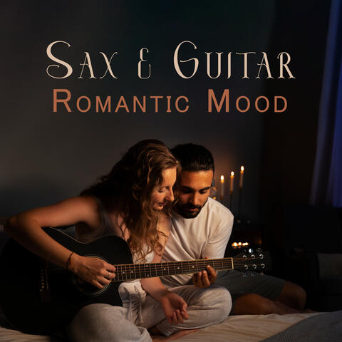 Sax & Guitar Romantic Mood: Midnight Jazz Ambiencefor Deeper Kisses