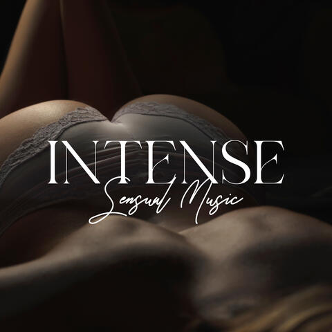 Intense Sensual Music: Chillhop Playlist for Intimacy Moments