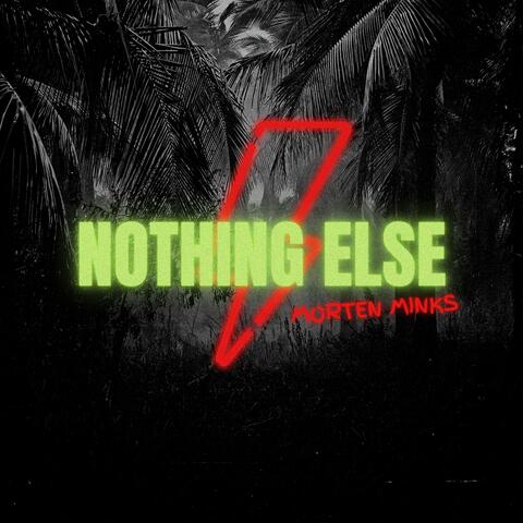 Nothing Else