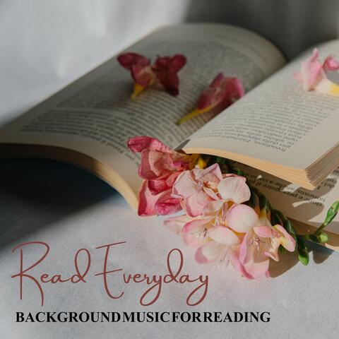 Read Everyday - Background Music for Reading