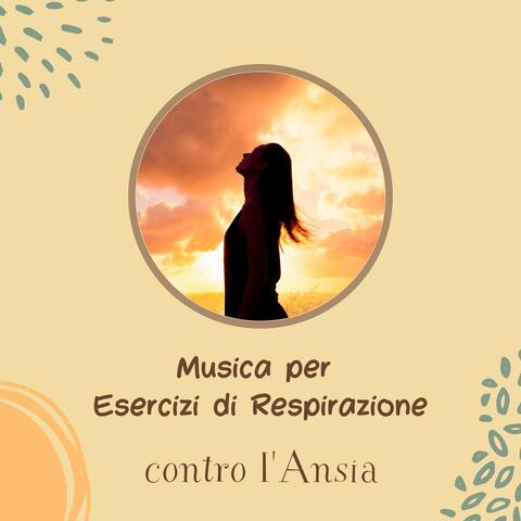 Musica per esercizi di respirazione contro l'ansia