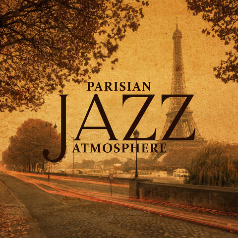 Parisian Jazz Atmosphere: Gentle Music for Cafes