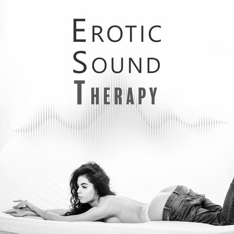 Erotic Sound Therapy: Increase Your Sexual Energy with Tantra Meditation & Yoga