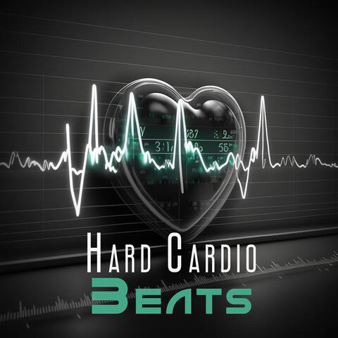 Hard Cardio Beats: Music to Run With, Beats for Training