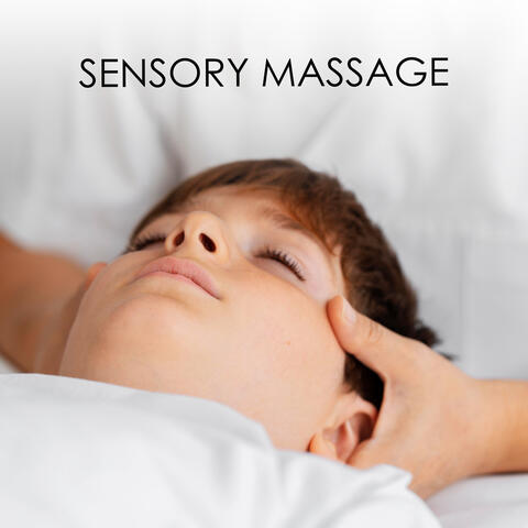 Sensory Massage: Relaxing Music For The Treatment Of Children On The Autism Spectrum