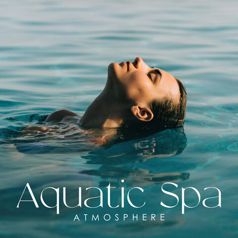 Aquatic Spa Atmosphere: Blissful Sounds of Water and Ocean Waves