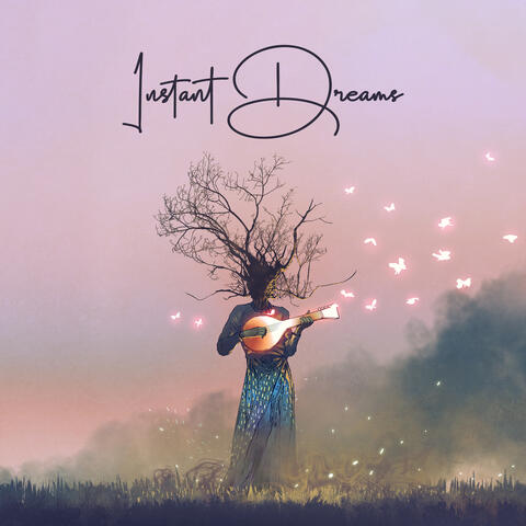 Instant Dreams: Music to Help you Fall Asleep and Relax