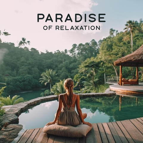 Paradise of Relaxation: Sunset Chillout Music 2023