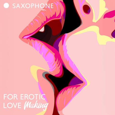Saxophone for Erotic Love Making