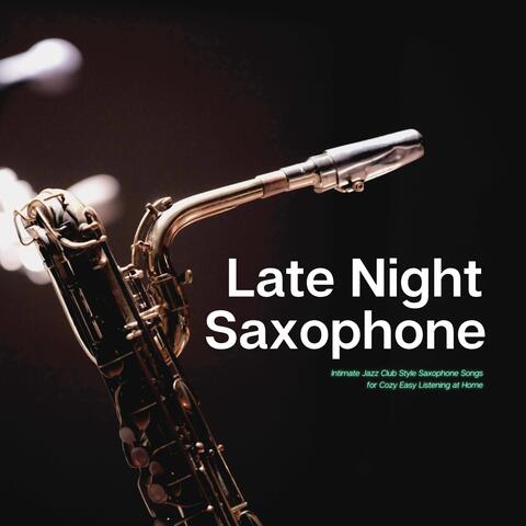 Intimate Jazz Club Style Saxophone Songs for Cozy Easy Listening at Home