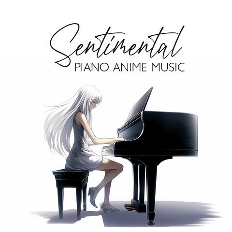 Sentimental Piano Anime Music