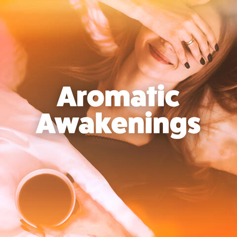 Aromatic Awakenings: Embrace the Day with a Cup of Joy