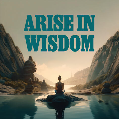 Arise in Wisdom: Follow Your Spiritual Path, Calming Temple Bells