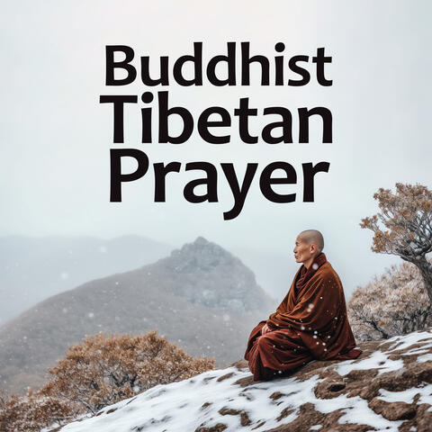 Buddhist Tibetan Prayer: Calm Temple Music, Deep Breathing, Contemplation