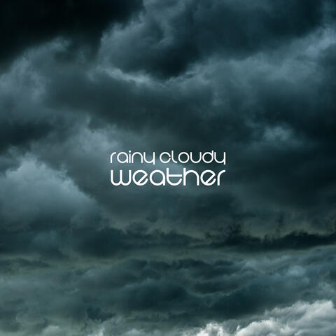 Rainy Cloudy Weather