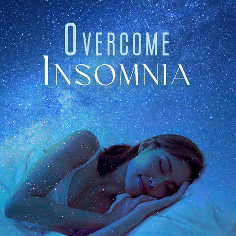 Overcome Insomnia: Soothing and Pure Relaxing Music Zone