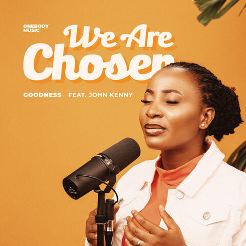 We Are Chosen