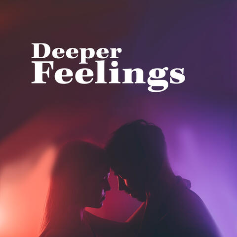 Deeper Feelings: Erotic Trap for Pure Sensuality & Make Loving