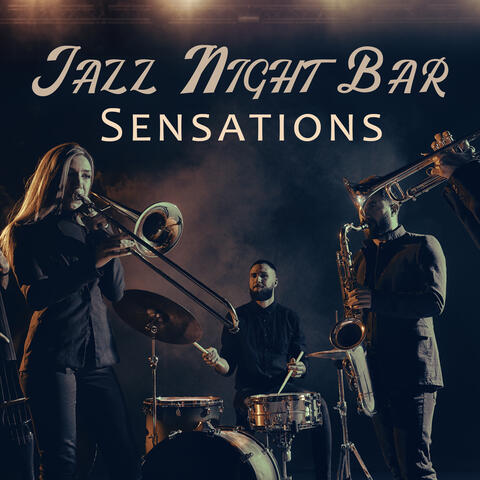 Jazz Night Bar Sensations: Jazz For Long Night