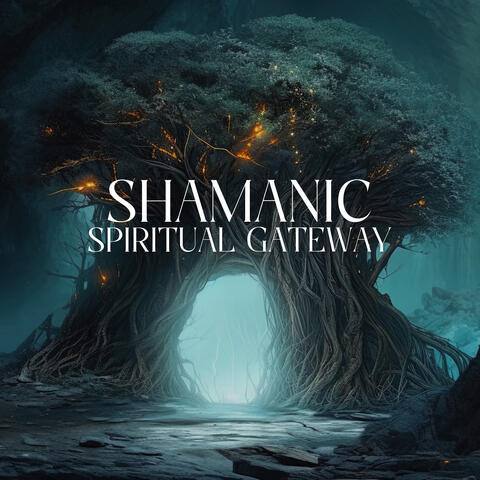 Shamanic Spiritual Gateway: Find Other Dimensions of Your Spirit