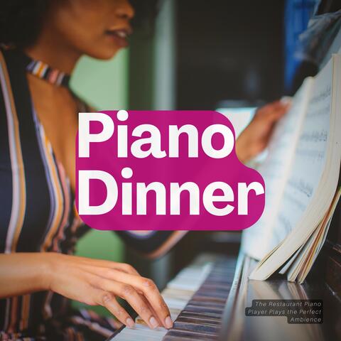 The Restaurant Piano Player Plays the Perfect Ambience