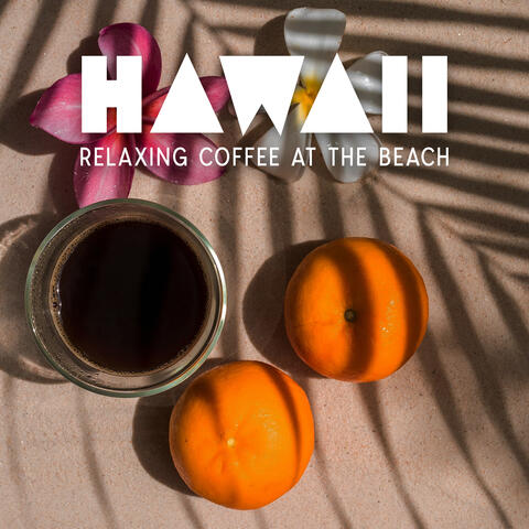 Hawaii Relaxing Coffee At The Beach