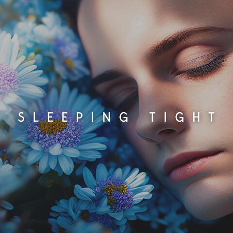Sleeping Tight – Relaxing Stress Free Music For Sleeping