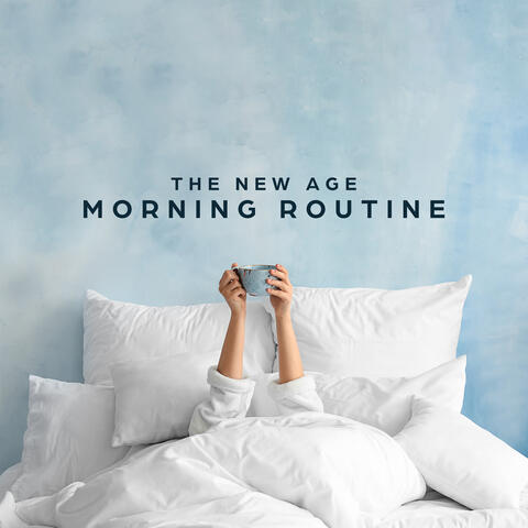 The New Age Morning Routine