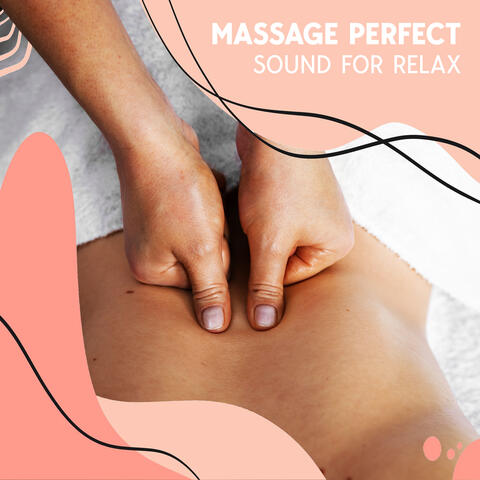 Massage Perfect Sound For Relax