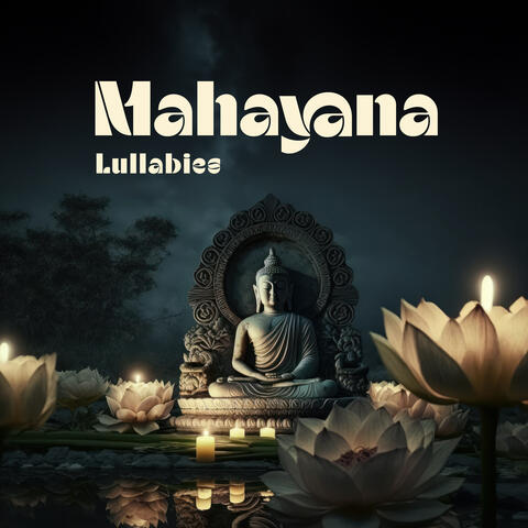 Mahayana Lullabies: Buddhist Sleep Music, Japanese Relaxation, Zen Music for Sleep