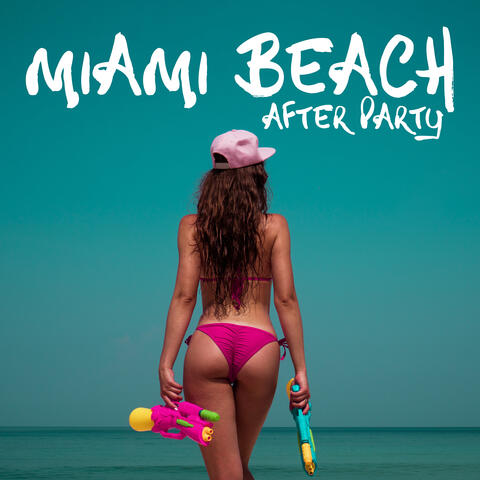 Miami Beach After Party: Best Chillout Mix for Party